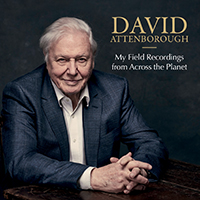David Attenborough My Field Recordings From Across The Planet  (Pre order only)